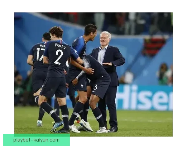 德尚球队展现惊人执行力，稳步提升再度夺冠